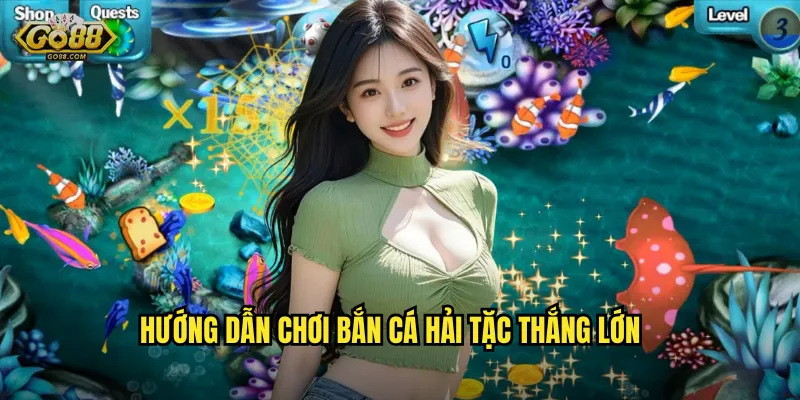 Hướng Dẫn Chơi Bắn Cá Hải Tặc Thắng Lớn