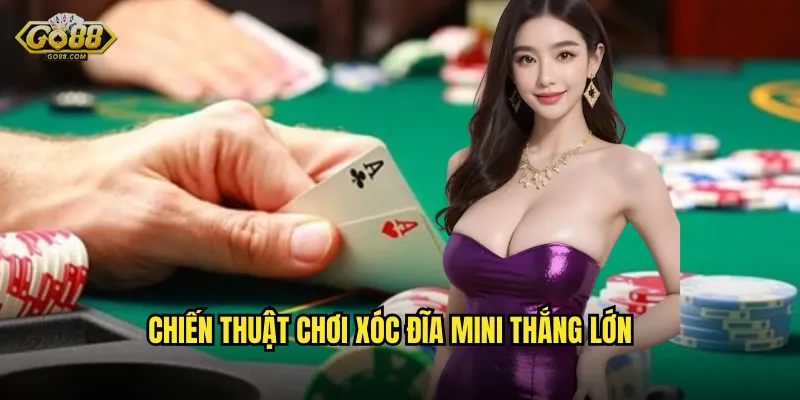 Chiến Thuật Chơi Xóc Đĩa Mini Thắng Lớn