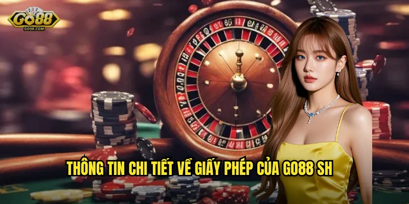 Giấy Phép Hoạt Động go88 sh Hợp Pháp - Chơi An Tâm 100% 2 Thông tin chi tiết về giấy phép của go88 sh
