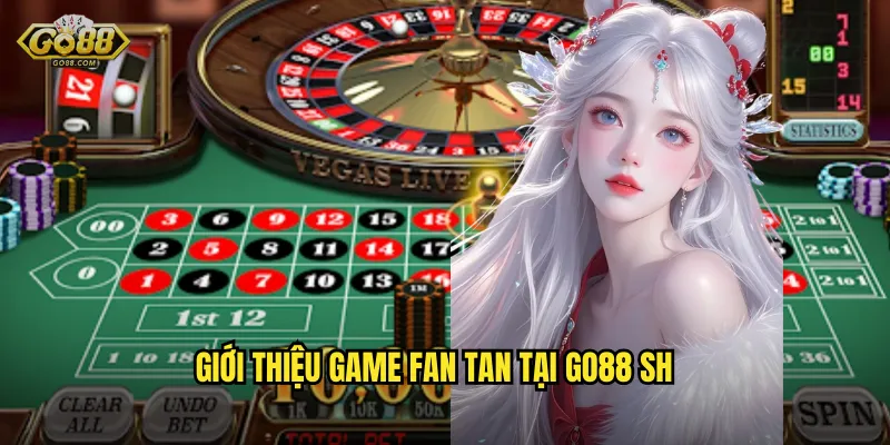 Giới thiệu game Fan Tan tại go88 sh